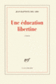 Couverture Une éducation libertine (Jean-Baptiste Del Amo)