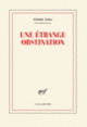 Couverture Une étrange obstination (Pierre Nora)