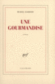 Couverture Une gourmandise (Muriel Barbery)