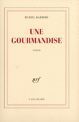 Couverture Une gourmandise ()