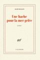 Couverture Une hache pour la mer gelée (Alain Duault)