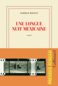 Couverture Une longue nuit mexicaine ()