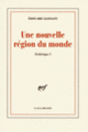 Couverture Une nouvelle région du monde (Édouard Glissant)