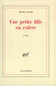 Couverture Une petite fille en colère () Couverture Une petite fille en colère ()
