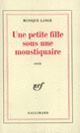 Couverture Une petite fille sous une moustiquaire (Monique Lange)