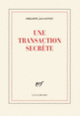 Couverture Une transaction secrète (Philippe Jaccottet)