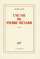 Couverture Une vie de Pierre Ménard (Michel Lafon)