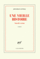 Couverture Une vieille histoire (Jonathan Littell)