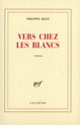 Couverture Vers chez les blancs (Philippe Djian)