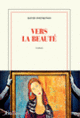 Couverture Vers la beauté (David Foenkinos)