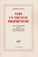 Couverture Vers un Nouveau Prophétisme (Raymond Abellio)