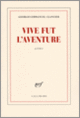 Couverture Vive fut l'aventure (Georges-Emmanuel Clancier)