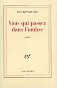 Couverture Vous qui passez dans l'ombre ()