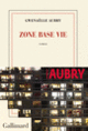 Couverture Zone base vie (Gwenaëlle Aubry) Couverture Zone base vie (Gwenaëlle Aubry)