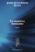 Couverture La matière humaine ()