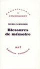 Couverture Blessures de mémoire (Michel Schneider)