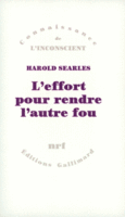 Couverture L'effort pour rendre l'autre fou ()