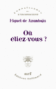 Couverture Où étiez-vous? (Miguel de Azambuja)