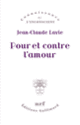 Couverture Pour et contre l'amour (Jean-Claude Lavie)