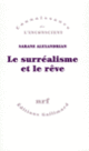 Couverture Le surréalisme et le rêve (Sarane Alexandrian)
