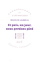Couverture Et puis, un jour, nous perdons pied (Miguel de Azambuja)
