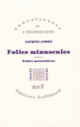 Couverture Folies minuscules/Folies meurtrières (Jacques André (1946 - ....))