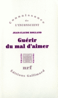 Couverture Guérir du mal d'aimer ()