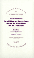 Couverture Le délire et les rêves dans la «Gradiva» de W. Jensen ()