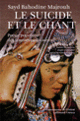 Couverture Le Suicide et le chant (Sayd Bahodine Majrouh)