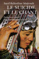 Couverture Le Suicide et le chant (Sayd Bahodine Majrouh)