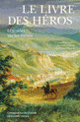 Couverture Le Livre des héros ( Anonymes)