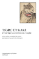 Couverture Tigre et kaki et autres contes de Corée ( Anonymes)