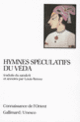 Couverture Hymnes spéculatifs du Véda ( Anonymes)