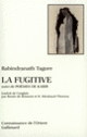 Couverture La Fugitive/Poèmes de Kabir ( Kabîr,Rabindranath Tagore)
