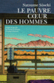 Couverture Le pauvre cœur des hommes ( Natsume Sôseki)