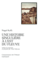 Couverture Une histoire singulière à l'est du fleuve ( Nagaï Kafû)