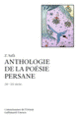 Couverture Anthologie de la poésie persane ( Anthologies,Z. Safâ)