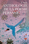 Couverture Anthologie de la poésie persane (,Z. Safâ)