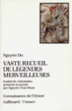 Couverture Vaste recueil de légendes merveilleuses ( Nguyên Du (14..-15..))
