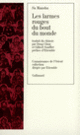 Couverture Les Larmes rouges du bout du monde ( Su Manshu)