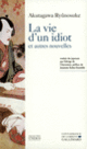 Couverture La vie d'un idiot et autres nouvelles ( Akutagawa Ryûnosuke)