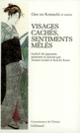Couverture Visages cachés, sentiments mêlés ( Ono no Komachi)