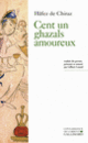 Couverture Cent un ghazals amoureux ( Hâfez de Chiraz)