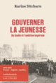 Couverture Gouverner la jeunesse. De Gaulle et l'ambition impériale (Karine Sitcharn)