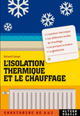 Couverture L'isolation thermique et le chauffage ()
