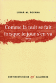 Couverture Comme la nuit se fait lorsque le jour s'en va ()