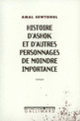 Couverture Histoire d'Ashok et d'autres personnages de moindre importance (Amal Sewtohul)