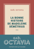Couverture La bonne histoire de Madeleine Démétrius ()
