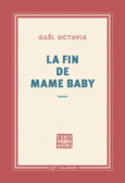 Couverture La fin de Mame Baby ()