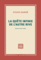 Couverture La quête infinie de l'autre rive (Sylvie Kandé)